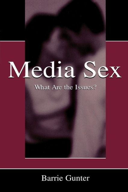 Media Sex : What Are the Issues?