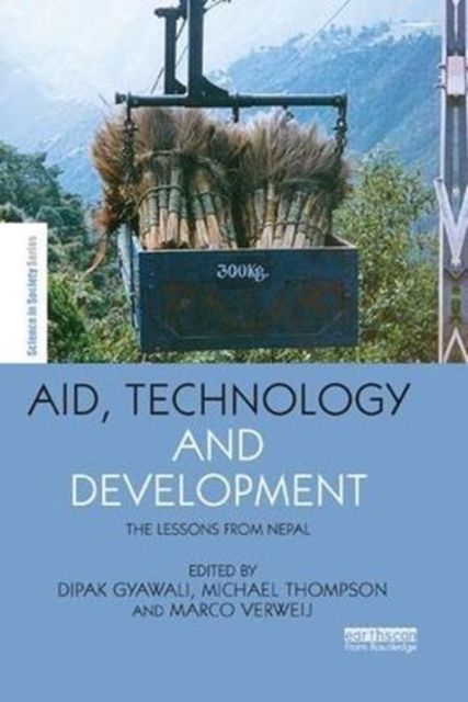 Aid, Technology and Development : The Lessons from Nepal