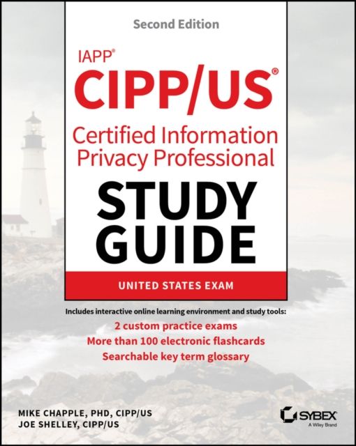 IAPP CIPP / US Certified Information Privacy Professional Study Guide