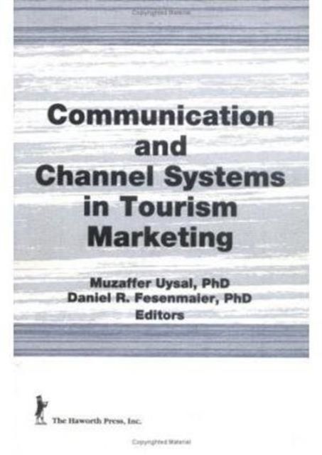 Communication and Channel Systems in Tourism Marketing