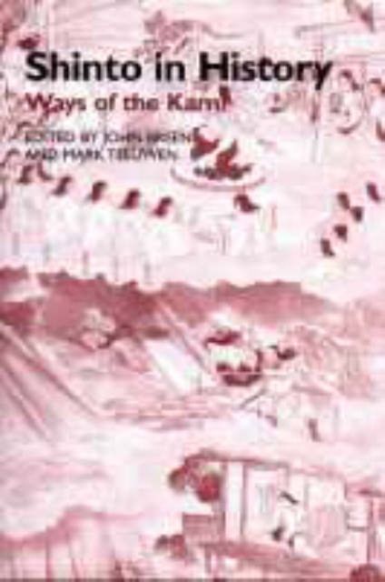 Shinto in History : Ways of the Kami