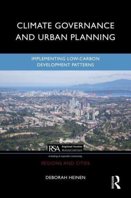 Climate Governance and Urban Planning : Implementing Low-Carbon Development Patterns
