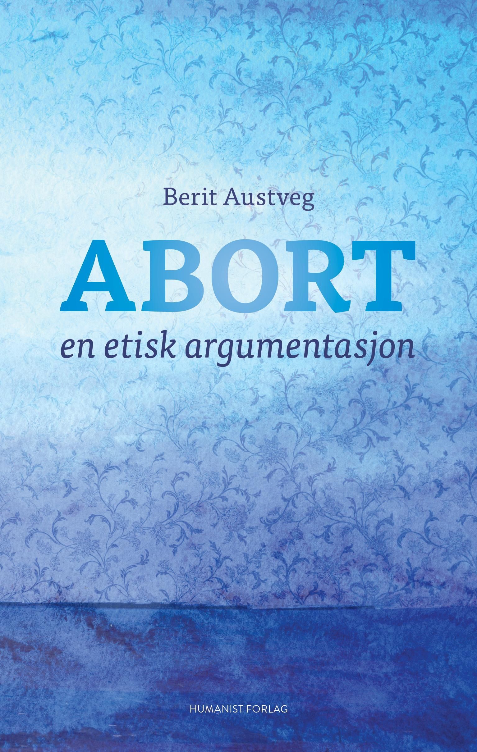 Abort : en etisk argumentasjon