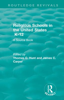 Religious Schools in the United States K-12 (1993) : A Source Book