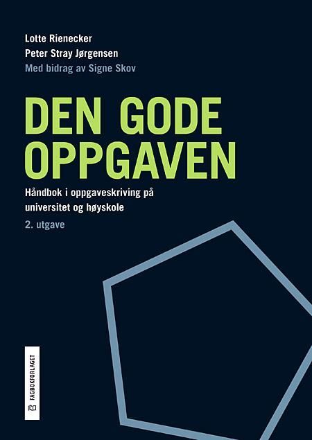 Forsidebilde av Den gode oppgaven : håndbok i oppgaveskriving på universitet og høyskole