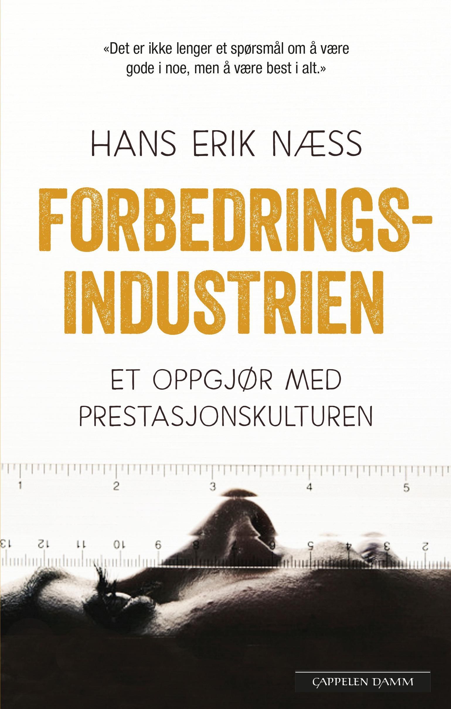Forbedringsindustrien : et oppgjør med prestasjonskulturen