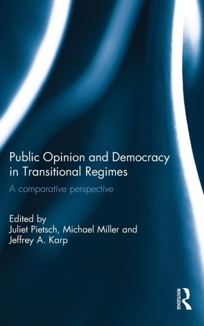 Public Opinion and Democracy in Transitional Regimes : A Comparative Perspective