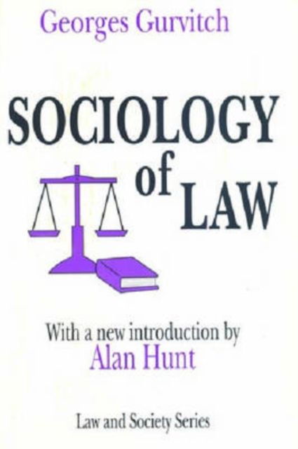 The Sociology of Law : Classical and Contemporary Perspectives