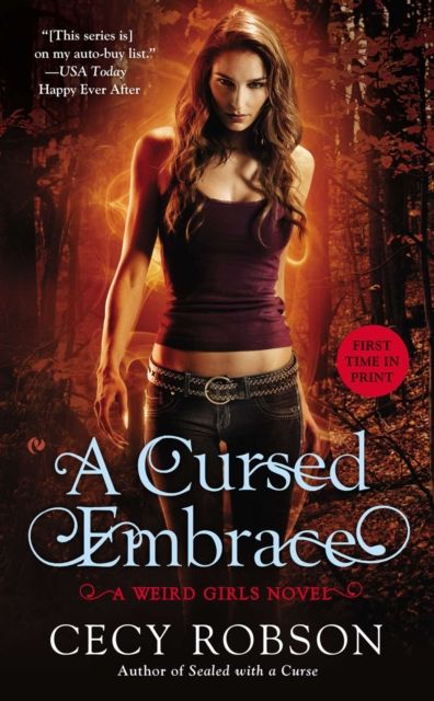 A Cursed Embrace : A Weird Girls Novel