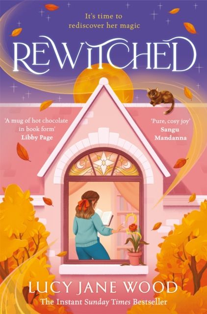 Rewitched : The instant Sunday Times bestseller, a spellbinding cosy fantasy about the magic of love in all its forms