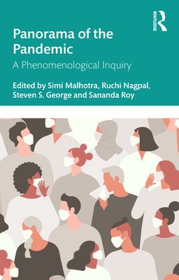 Panorama of the Pandemic : A Phenomenological Inquiry
