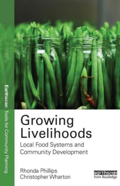 Growing Livelihoods : Local Food Systems and Community Development