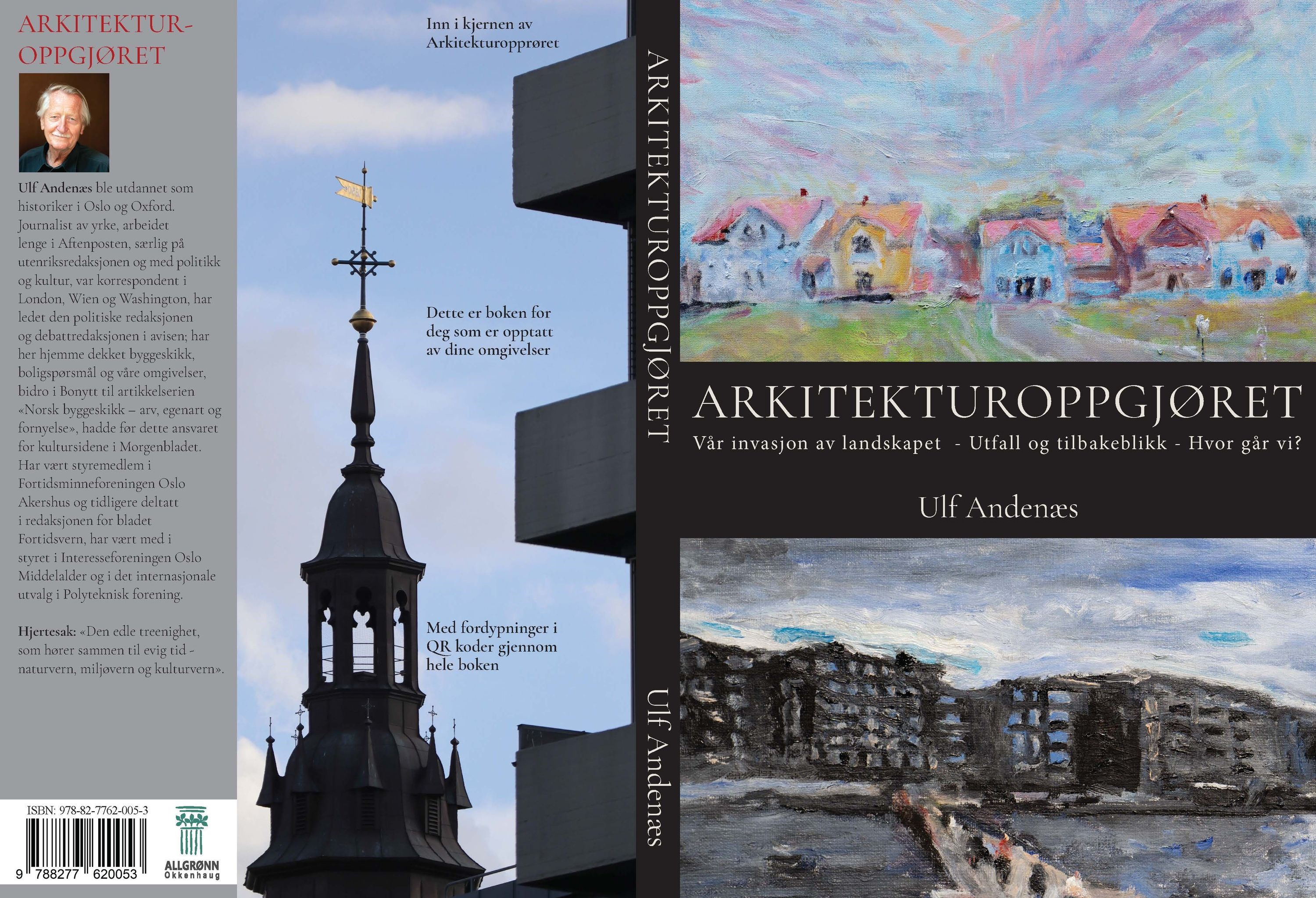 Arkitekturoppgjøret : vår invasjon av landskapet - utfall og tilbakeblikk - hvor går vi?