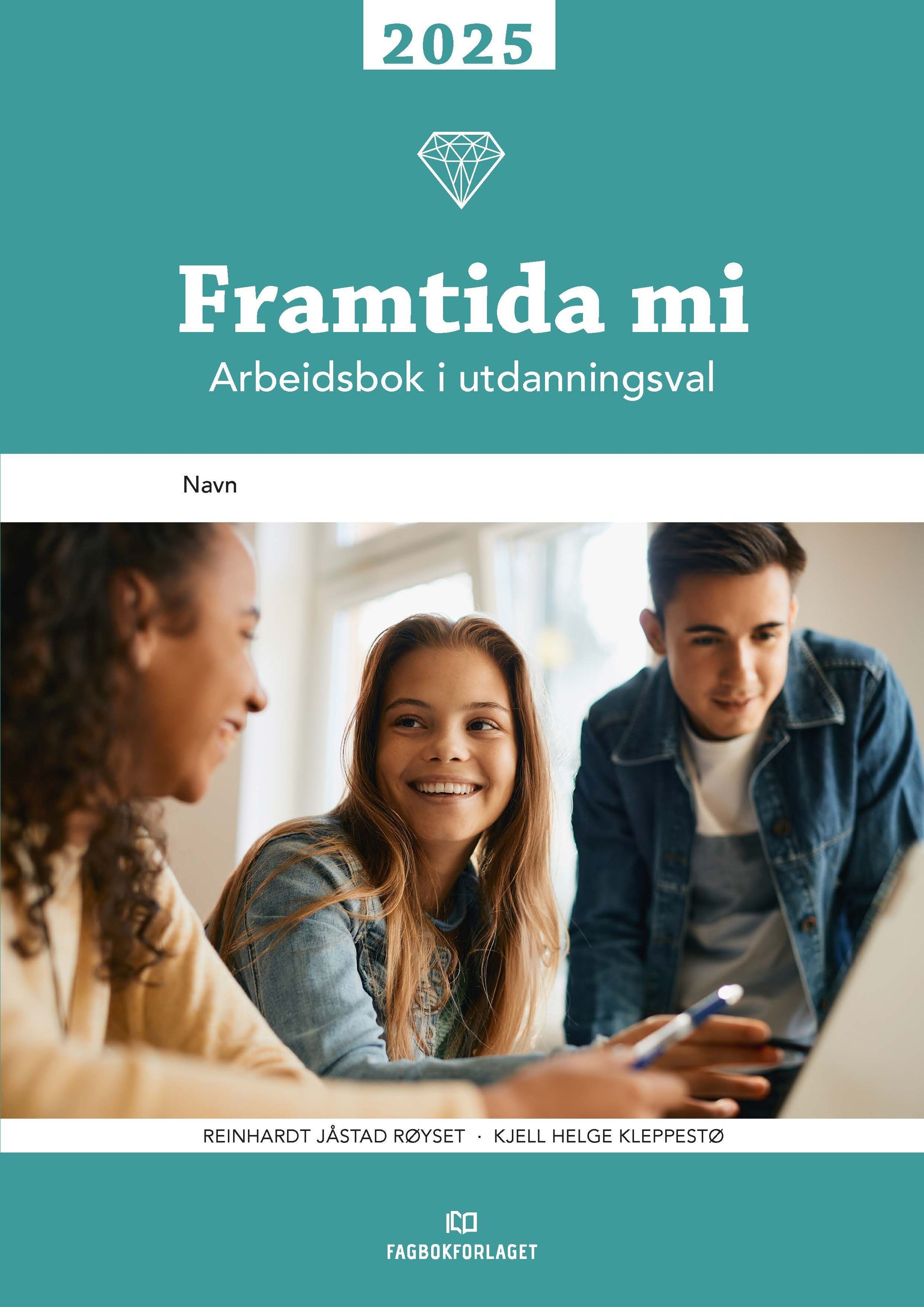 Framtida mi 2025 : arbeidsbok i utdanningsval