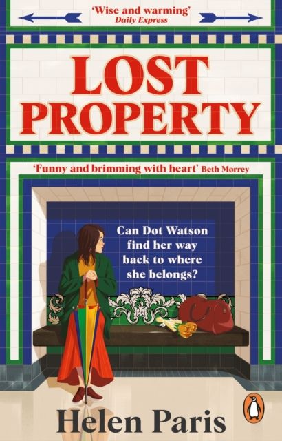 Lost Property : An uplifting, joyful book about hope, kindness and finding where you belong