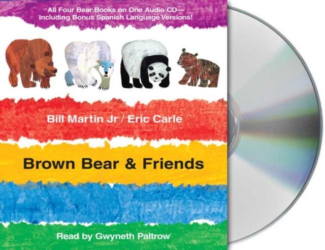 Brown Bear & Friends : All Four Brown Bear Books on One Audio CD; Includes Bonus Spanish Language Versions