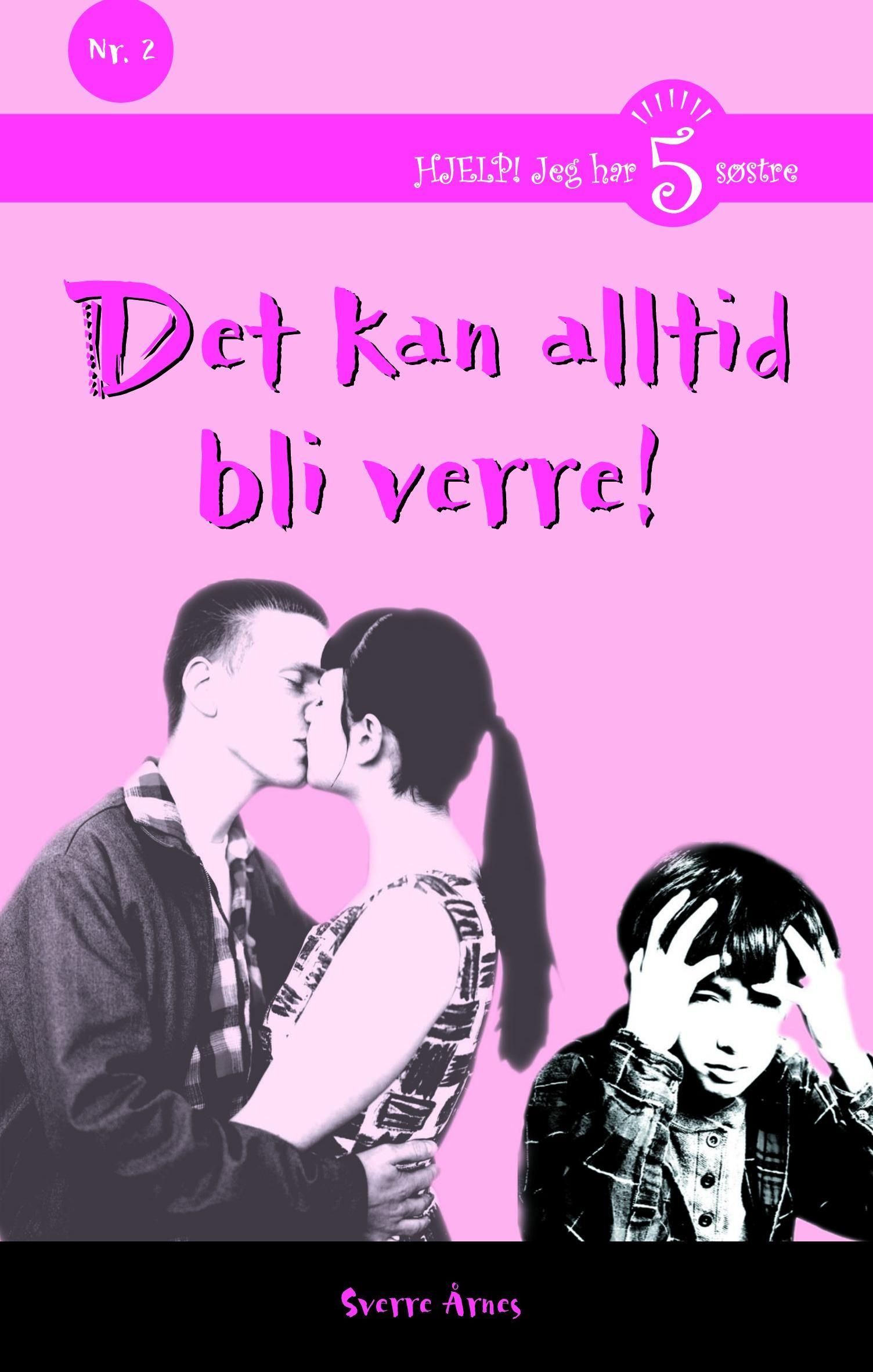 Det kan alltid bli verre