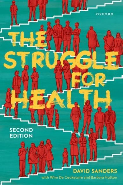 The Struggle for Health : Medicine and the politics of underdevelopment
