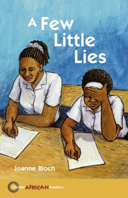 Hodder African Reader: A Few Little Lies