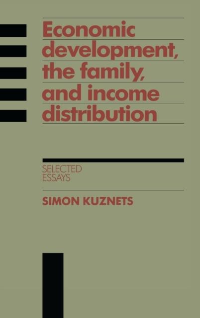 Economic Development, the Family, and Income Distribution : Selected Essays