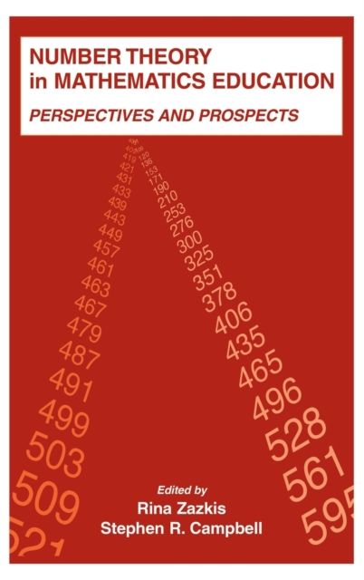 Number Theory in Mathematics Education : Perspectives and Prospects