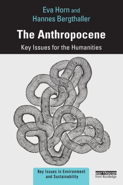 The anthropocene : key issues for the humanities