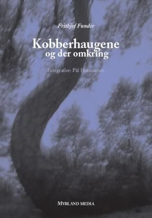 Kobberhaugene og der omkring