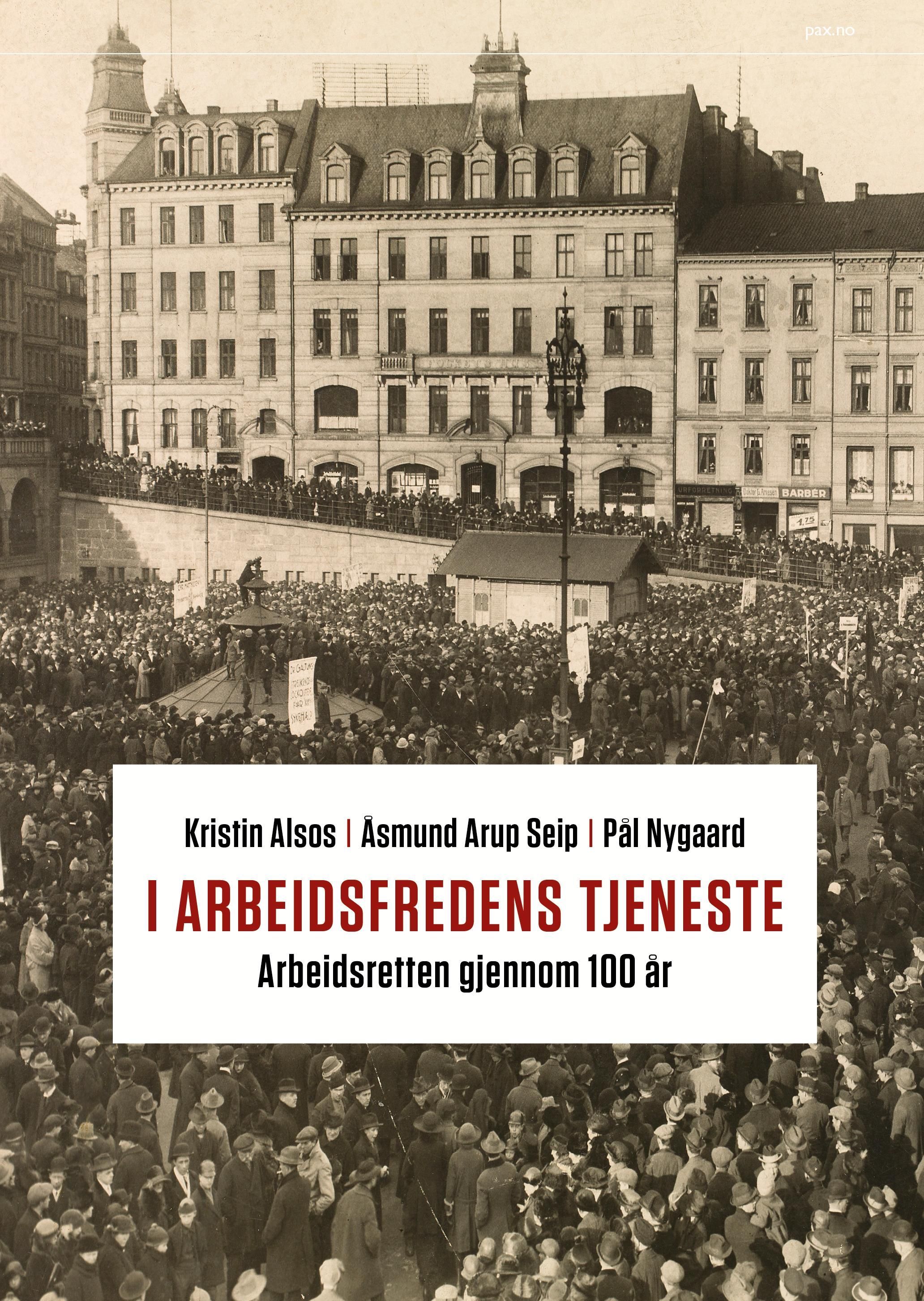 I arbeidsfredens tjeneste : arbeidsretten gjennom 100 år