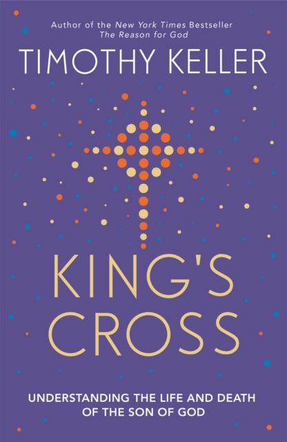 Forsidebilde av King's Cross : The Story of the World in the Life of Jesus