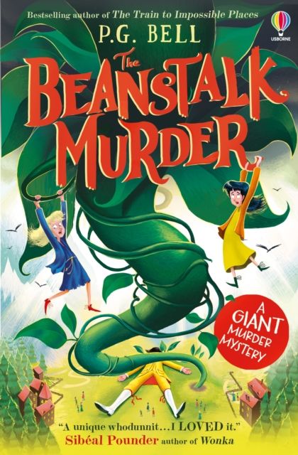 The Beanstalk Murder : A giant murder mystery