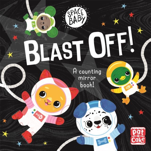 Space Baby: Blast Off! : A counting touch-and-feel mirror board book!