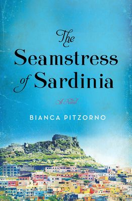 Forsidebilde av The Seamstress of Sardinia : A Novel