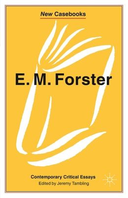 E.M. Forster : Contemporary Critical Essays
