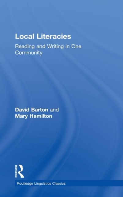 Local Literacies : Reading and Writing in One Community