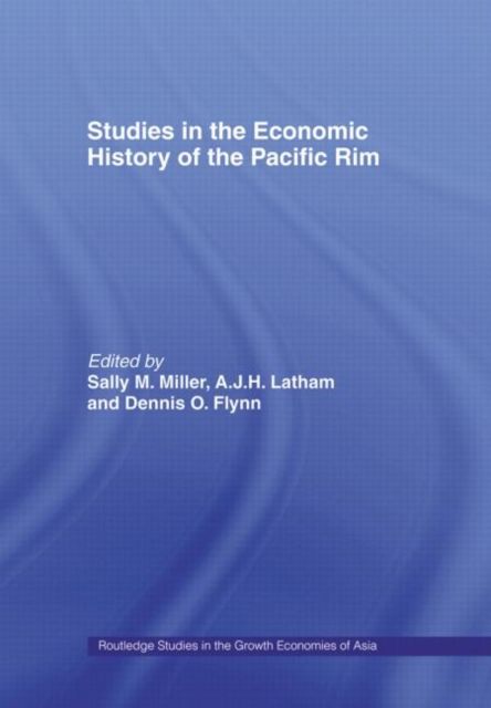 Studies in the Economic History of the Pacific Rim