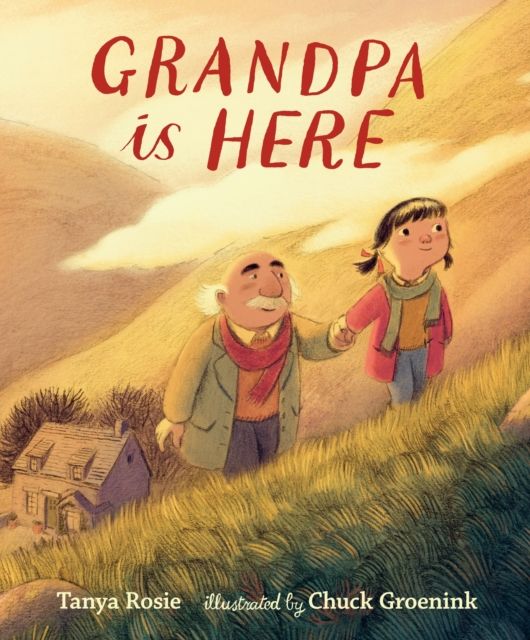 Grandpa Is Here : The ideal present for 3-7 year-olds to gift to Grandpa