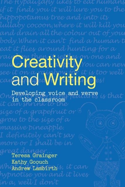 Creativity and Writing : Developing Voice and Verve in the Classroom