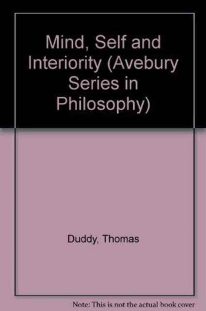 Mind, Self and Interiority