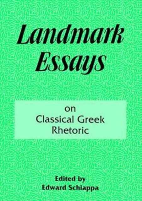 Landmark Essays on Classical Greek Rhetoric : Volume 3