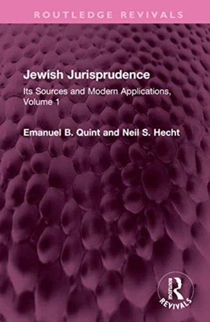 Jewish Jurisprudence : Its Sources and Modern Applications, Volume 1