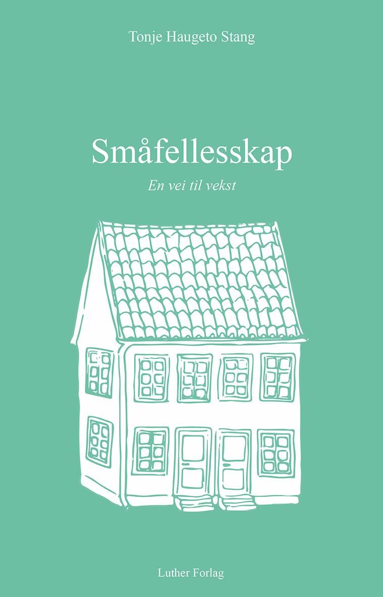 Småfellesskap : en vei til vekst