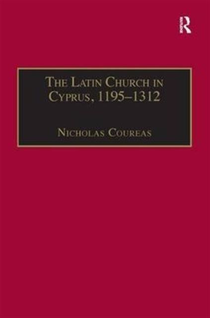 The Latin Church in Cyprus, 1195–1312