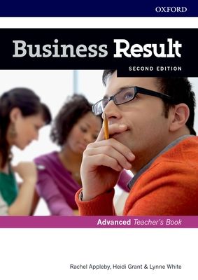Business Result: Advanced: Teacher's Book and DVD : Business English you can take to work today