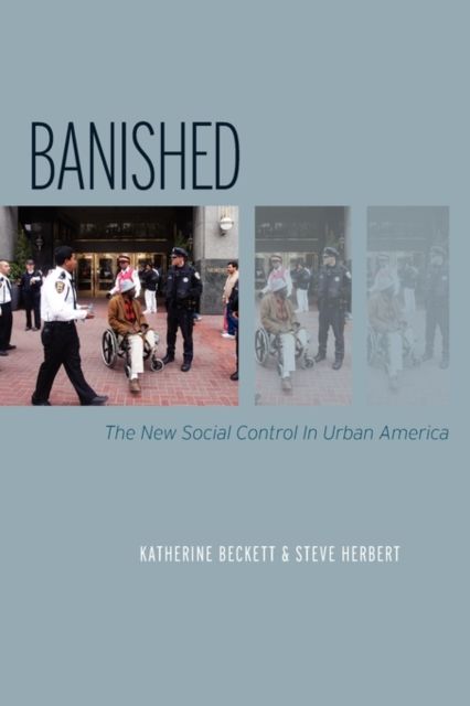 Banished : The New Social Control In Urban America
