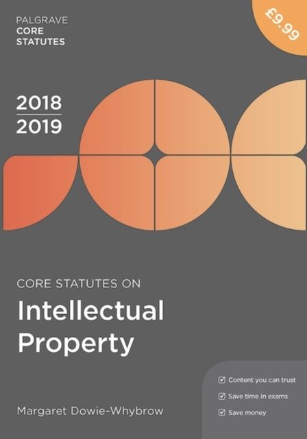 Core Statutes on Intellectual Property 2018-19