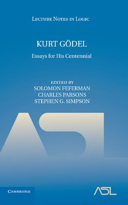 Kurt Godel : Essays for his Centennial