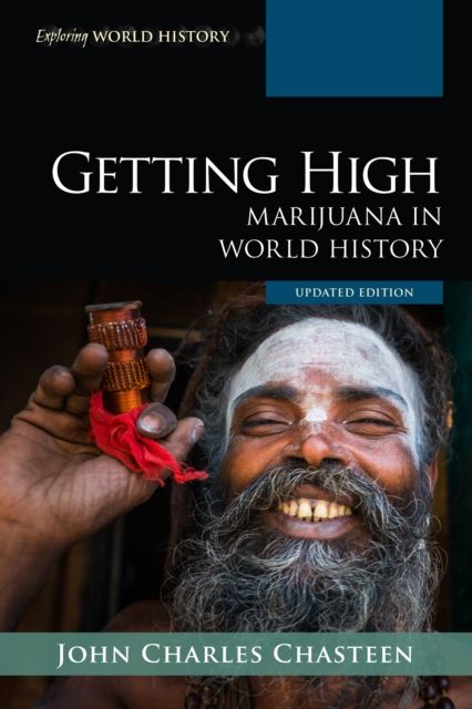 Getting High : Marijuana in World History
