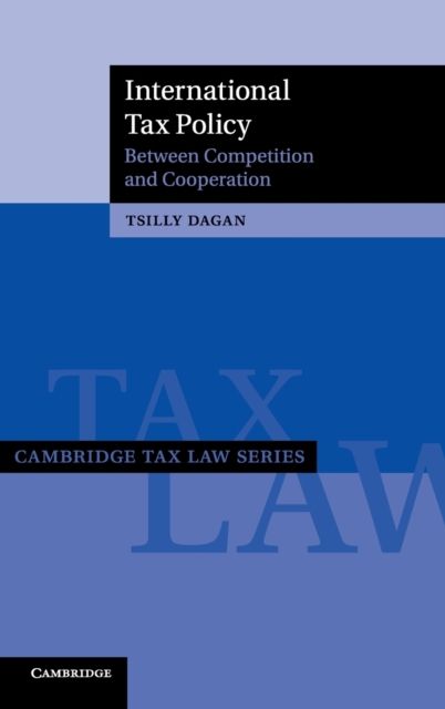 International Tax Policy : Between Competition and Cooperation