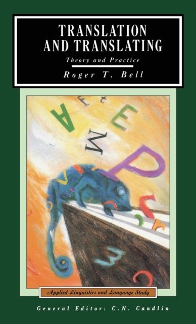 Translation and Translating : Theory and Practice