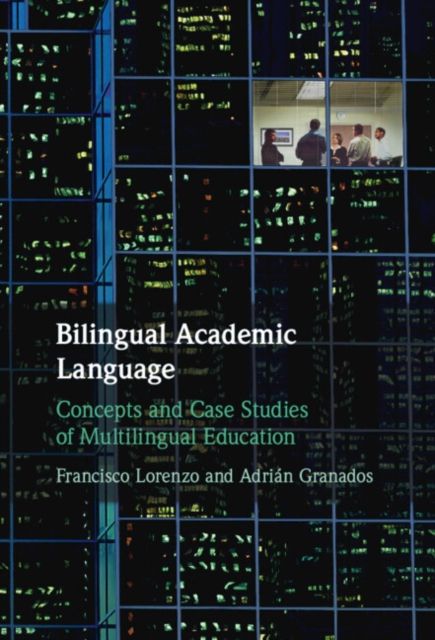 Forsidebilde av Bilingual Academic Language : Concepts and Case Studies of Multilingual Education
